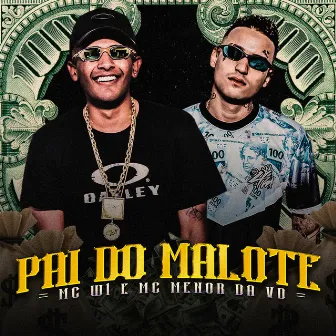 Pai do Malote by MC Menor da VD