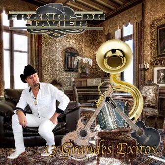 13 Grandes Exitos by Francisco Javier