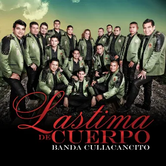 Lastima De Cuerpo by Banda Culiacancito