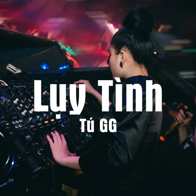 Lụy Tình - Remix