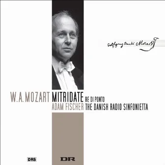 Mozart, W.A.: Mitridate, re di Ponto by Danish Radio Sinfonietta