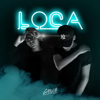 Loca by Canes