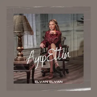 Ayıp Ettin by Elvan Elvan