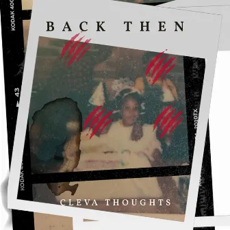 Back Then by Cleva Thoughts