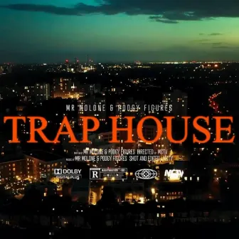 Trap House by Mr Molone