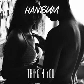 Thing 4 You by Hansum