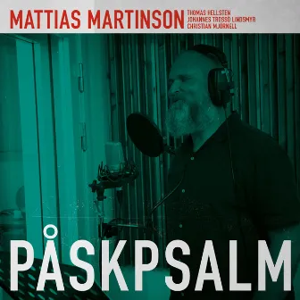 Påskpsalm by Mattias Martinson