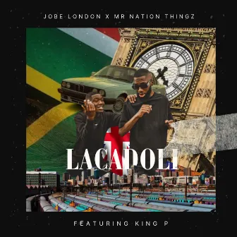 Lacadoli (feat. King P) by Mr Nation Thingz