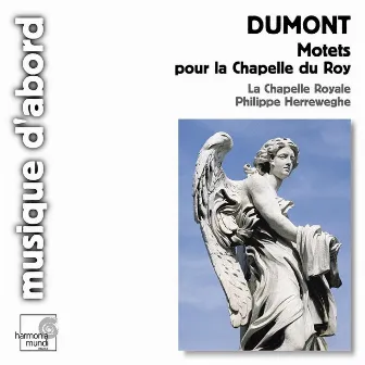 Dumont: Grands Motets by Henri Dumont