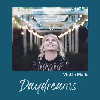 Daydreams by Vickie Maris