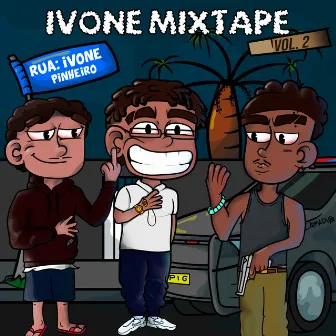 Ivone Mixtape, Vol. 2 by Aka Junin