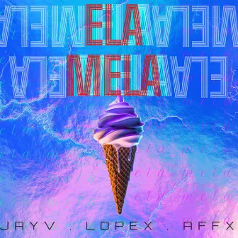 Ela Mela by @ProdByJayv