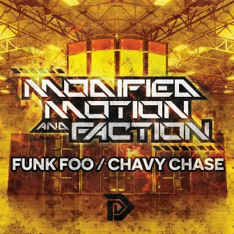 Funk Foo / Chavy Chase by Faction