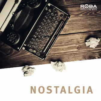 Nostalgia by Mark Chaet