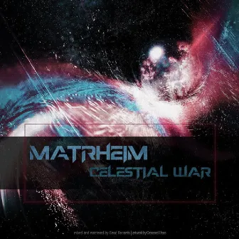 Celestial War by Matrheim