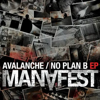 Avalanche - No Plan B EP by Manafest