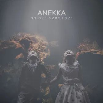 No Ordinary Love by Anekka