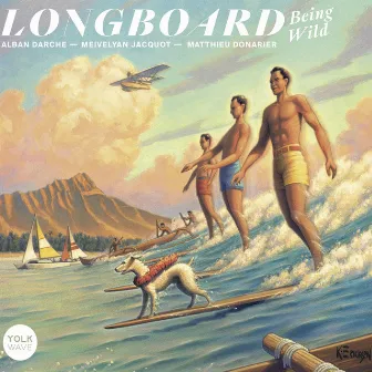 Longboard: Being Wild by Alban Darche