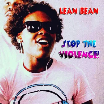 Stop the Violence by Leen Bean