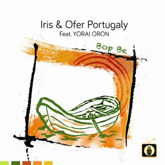 Bop Be by Iris & Ofer Portugaly