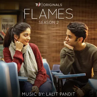 Flames: Season 2 (Music from the Tvf Original Series) by Lalit Pandit