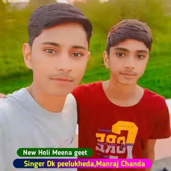 New Holi Meena geet by Manraj chanda