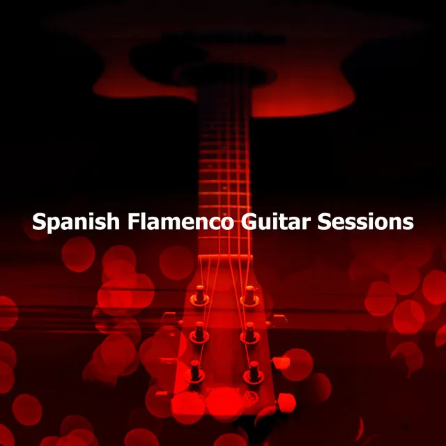 Spanish Flamenco Guitar Sessions