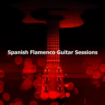 Spanish Flamenco Guitar Sessions by Guitarras Flamencas