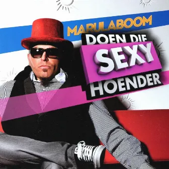 Doen Die Sexy Hoender by Marula Boom