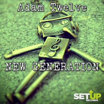 New Generation by Adam Twelve