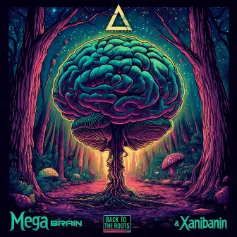 Back to the Roots by Mega Brain