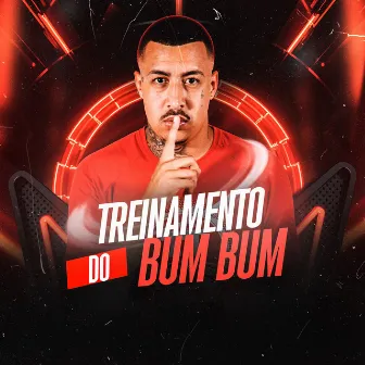 TREINAMENTO DO BUM BUM by MC Boom