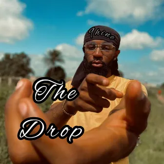 The drop by 9hine