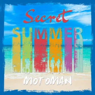 SECRET SUMMER by Motoman