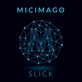 Slick by Micimago