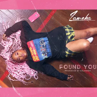 Found You by Zameka