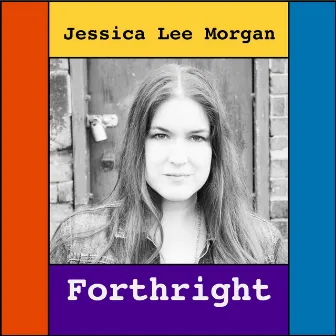 Forthright by Jessica Lee Morgan