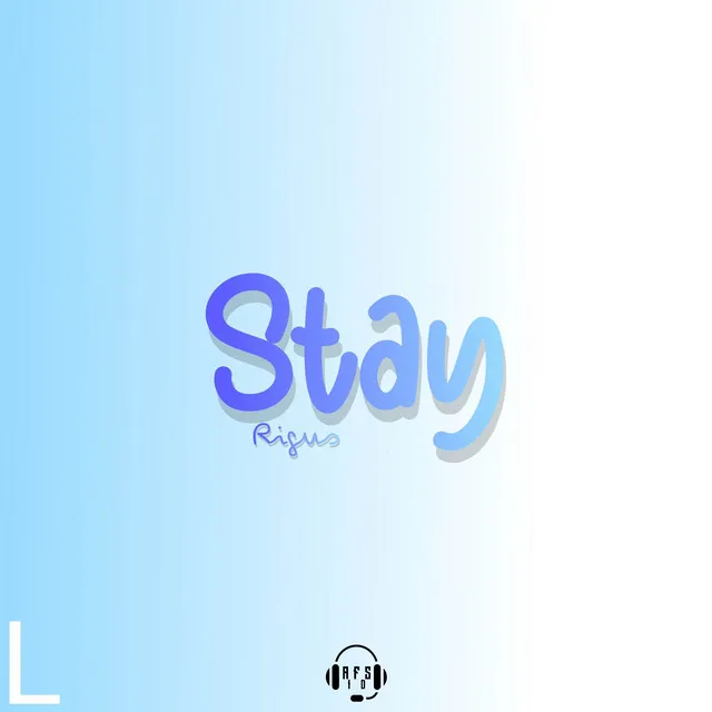 Stay