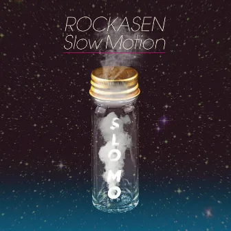 Slow Motion by ROCKASEN