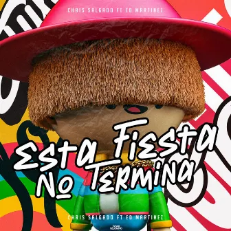 Esta Fiesta No Termina by Ed Martinez