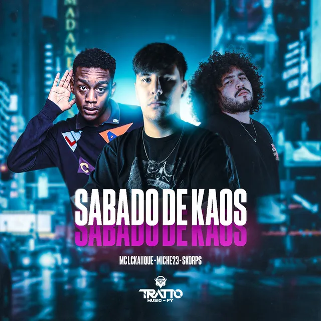 Sabado de Kaos (feat. Skorps & TRATTO MUSIC PY)