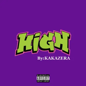 High by Kakazera