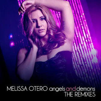 Angels and Demons - the Remixes - EP by Melissa Otero