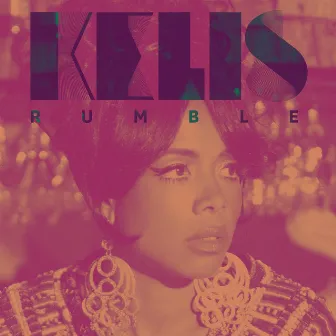 Rumble by Kelis