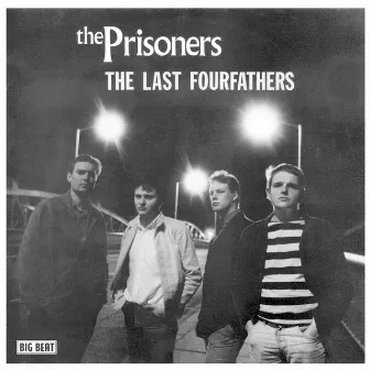 The Last Fourfathers by The Prisoners