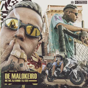 De Malokeiro by Dj Geh