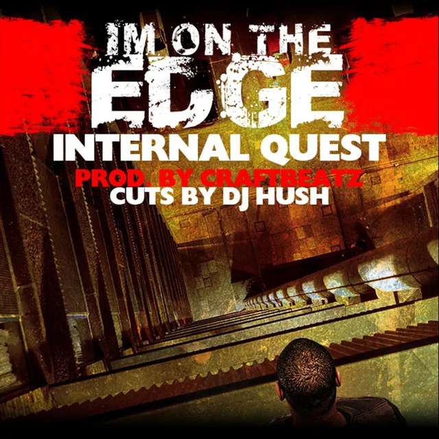 I'm On the Edge (feat. DJ Hush)