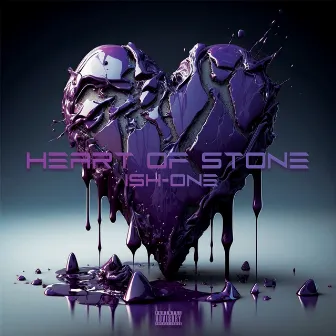 HEART OF STONE by ISH-ONE