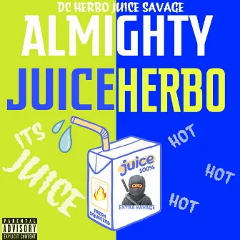 Almighty JuiceHerbo by Juice Savage