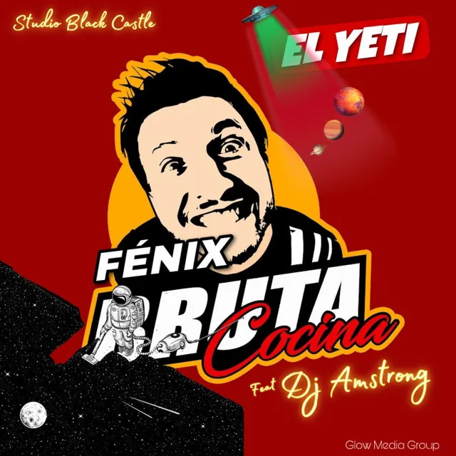 El Yeti Bruta Cocina : Dj Amstrong Fenix